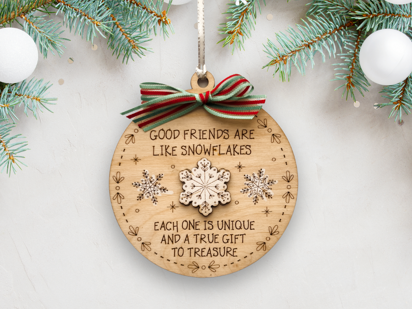 Good Friends are like Snowflakes Ornament
