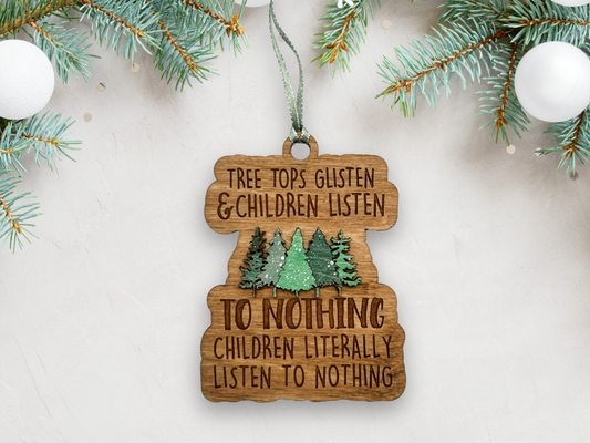 When the Tree Tops Glisten Wooden Ornament