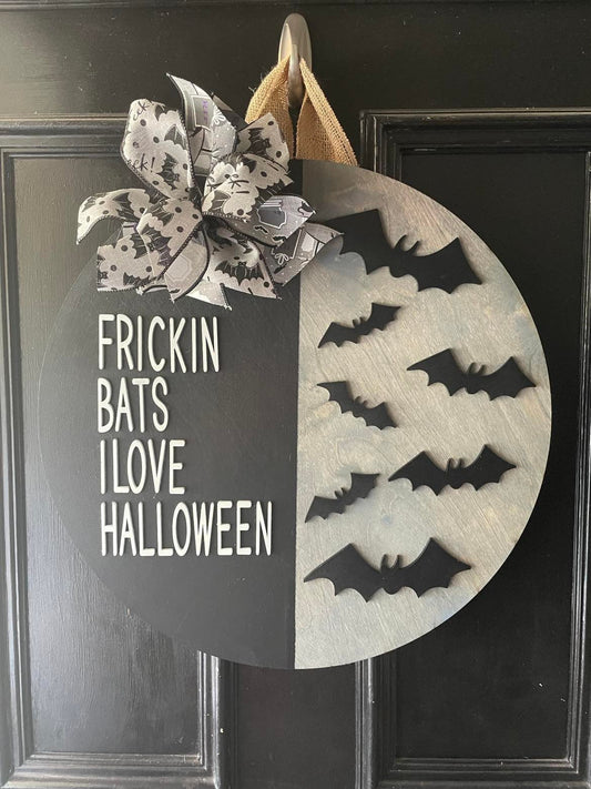 Bats I Love Halloween | Halloween Door Hanger | Frickin Bats