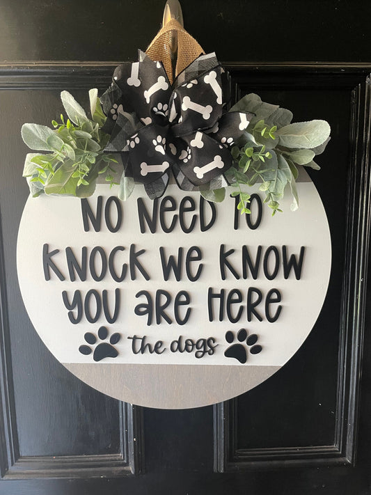Dog Theme Door Sign, No Need to Knock Sign, Dog Wreath, Dog Door Hanger, Funny Dog Sign, Gift For Dog Lover, New Dog Gift